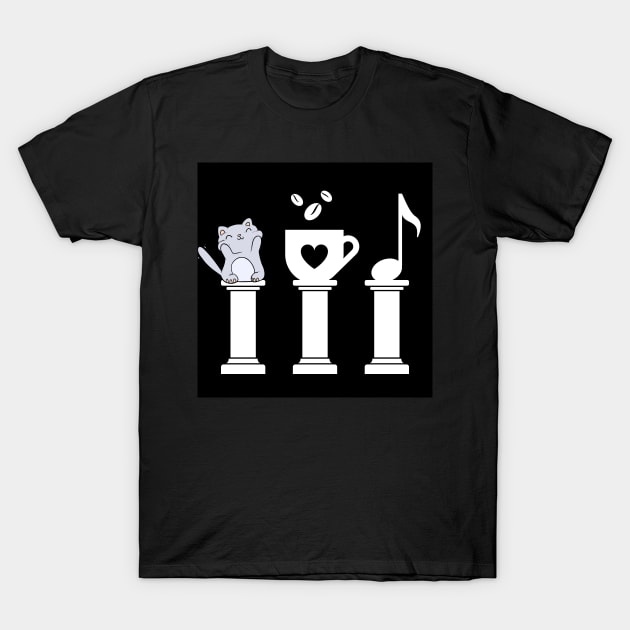 The three pillars of happiness; Cats, Coffee, and music, on white pillars. T-Shirt by Rosettemusicandguitar